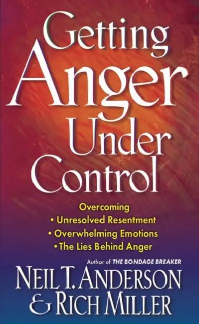 Buy Getting Anger Under Control (English, Neil T. Anderson | Rich Miller) — BookShops.in