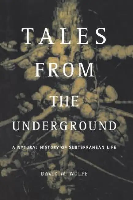 Tales from the Underground (English, David Wolfe)