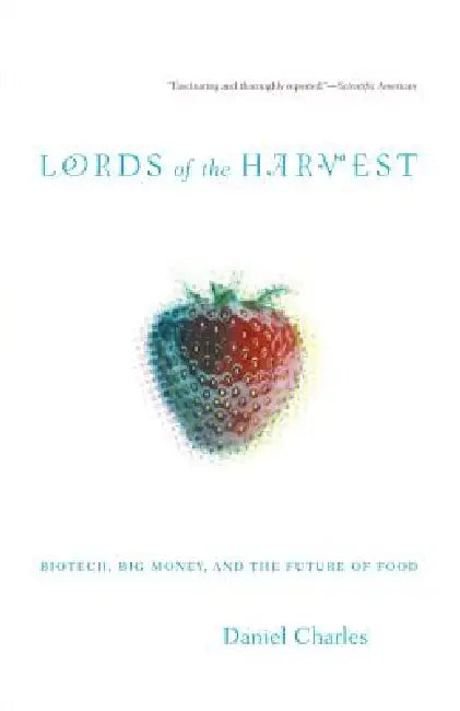 Lords of the Harvest (English, Dan Charles)