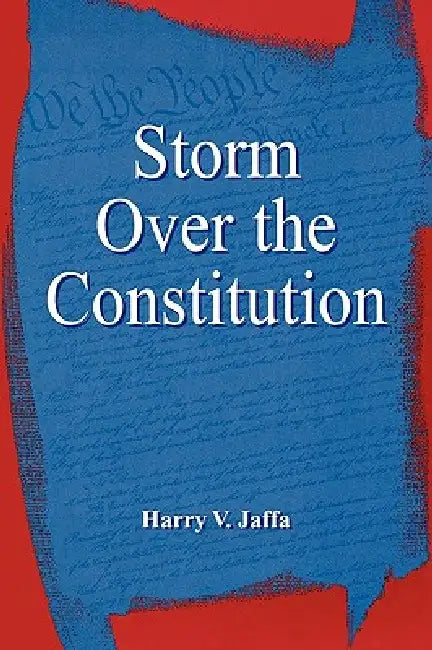 Buy Storm Over the Constitution (English, Harry V. Jaffa) — BookShops.in