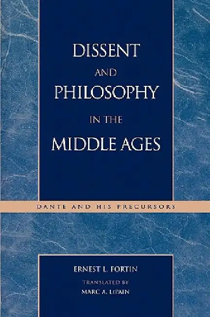Buy Dissent and Philosophy in the Middle Ages (English, Ernest L. Fortin | Marc A. Lepain) — BookShops.in