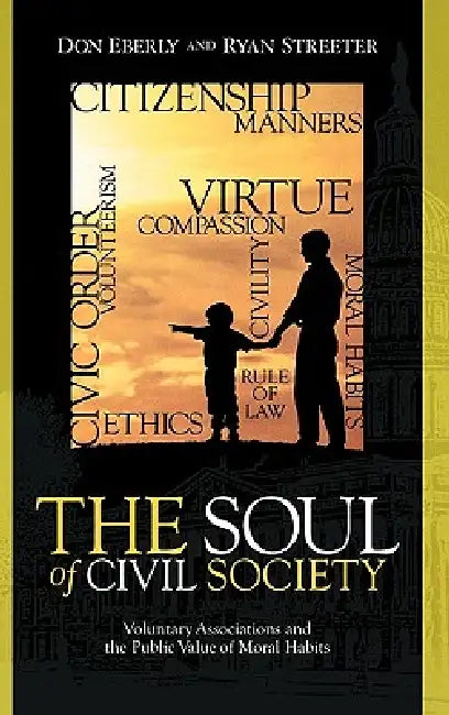 Soul of Civil Society (English, Don Eberly | Ryan Streeter)