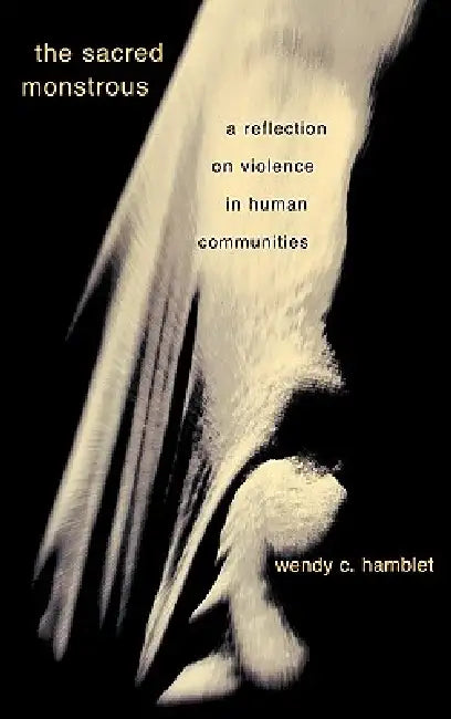 Buy The Sacred Monstrous (English, Wendy C. Hamblet) — BookShops.in