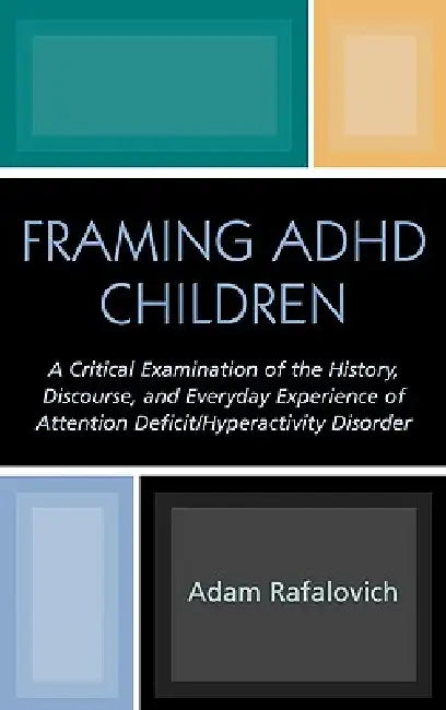 Buy Framing ADHD Children (English, Adam Rafalovich) — BookShops.in