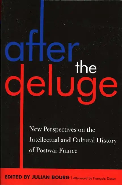 After the Deluge (English, Julian Bourg | François Dosse | Michael Behrent)