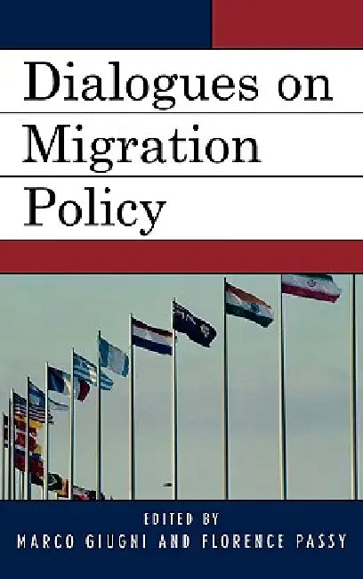 Buy Dialogues on Migration Policy (English, Marco Giugni | Florence Passy | Adrian Favell) — BookShops.in