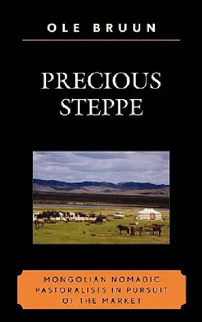 Precious Steppe (English, Ole Bruun)