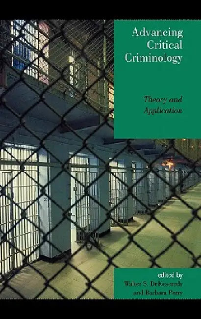 Advancing Critical Criminology (English, Walter S. Dekeseredy | Barbara Perry | Shahid Alvi)