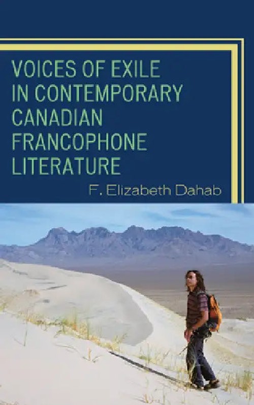 Voices of Exile in Contemporary Canadian Francophone Literature – F. Elizabeth Dahab view 2