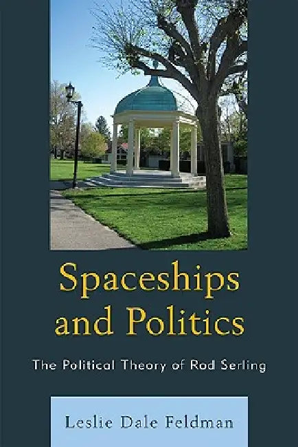 Buy Spaceships and Politics (English, Leslie Dale Feldman) — BookShops.in