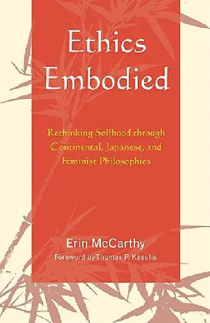 Buy Ethics Embodied (English, Erin McCarthy | Thomas P. Kasulis) — BookShops.in