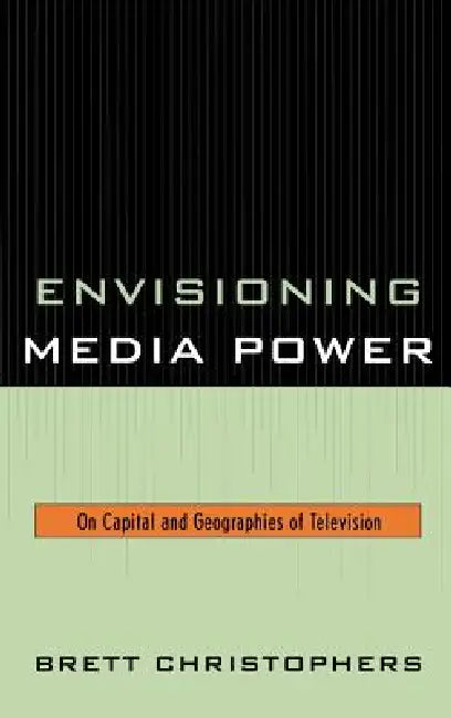 Buy Envisioning Media Power (English, Brett Christophers) — BookShops.in