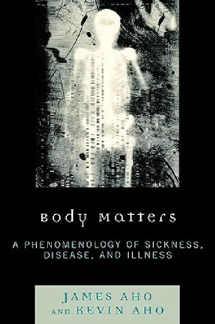 Body Matters (English, James Aho | Kevin Aho)
