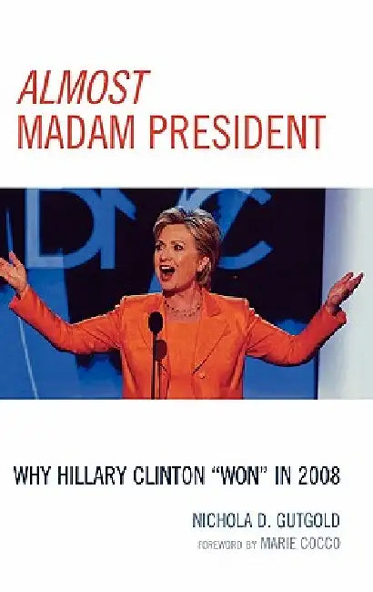 Almost Madam President (English, Nichola D. Gutgold | Marie Cocco)