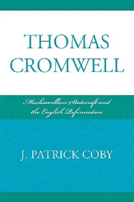 Buy Thomas Cromwell (English, Patrick J. Coby) — BookShops.in