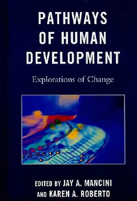 Pathways of Human Development (English, Gary L. Bowen | Susan Chuang | Megan L. Dolbin-Macnab)