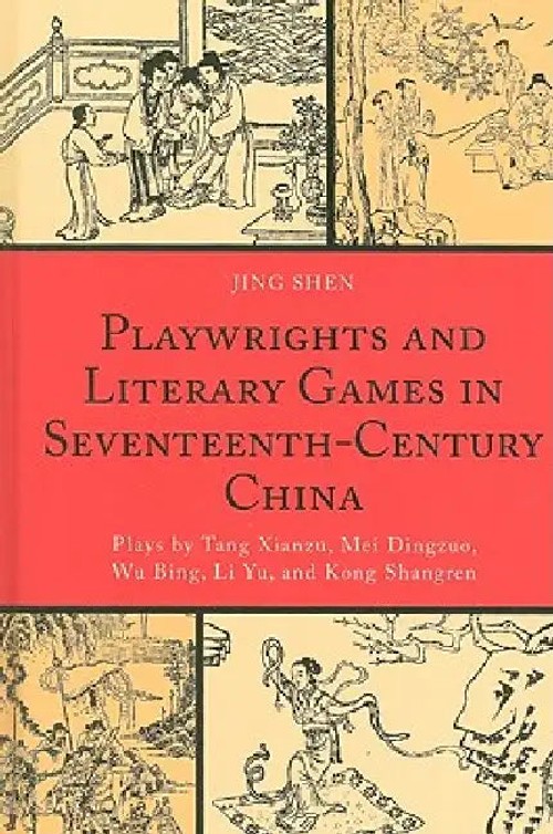 Playwrights and Literary Games in Seventeenth-Century China – Jing Shen view 2