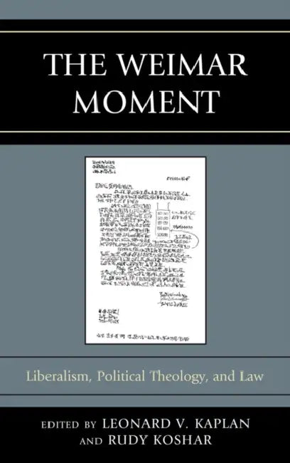 Weimar Moment (English, Leonard V. Kaplan | Rudy Koshar | Peter C. Caldwell)