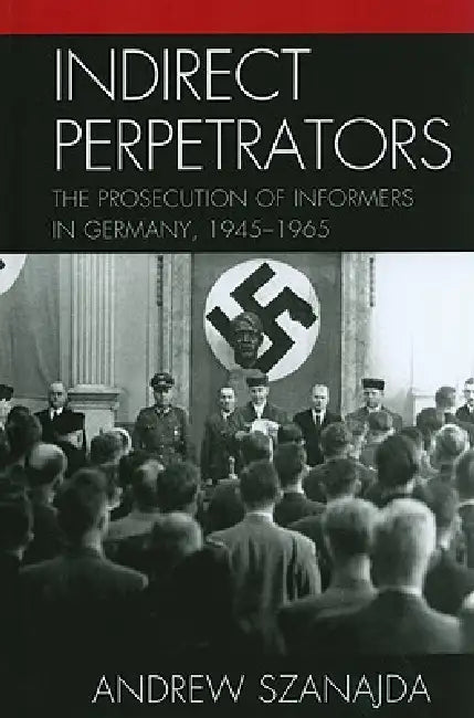 Buy Indirect Perpetrators (English, Andrew Szanajda) — BookShops.in