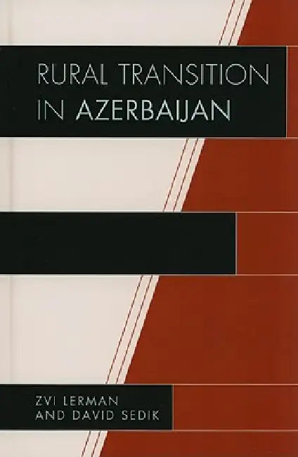 Buy Rural Transition in Azerbaijan (English, Zvi Lerman | David Sedik) — BookShops.in
