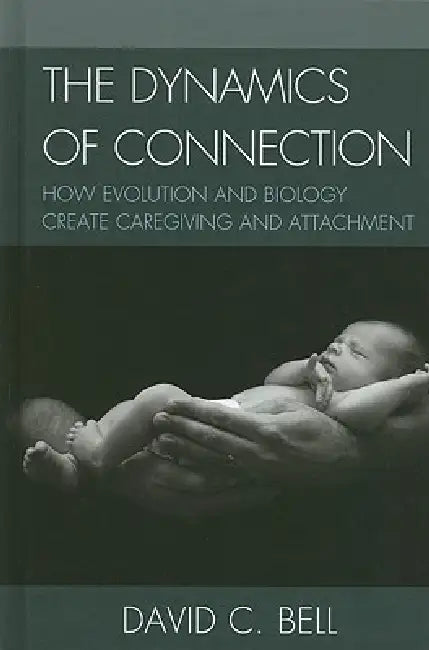 Buy The Dynamics of Connection (English, David C. Bell) — BookShops.in