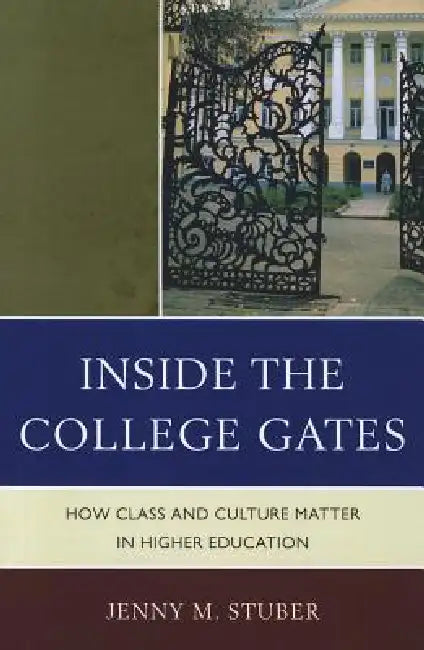 Inside the College Gates (English, Jenny M. Stuber)