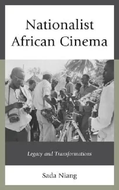 Buy Nationalist African Cinema (English, Sada Niang) — BookShops.in