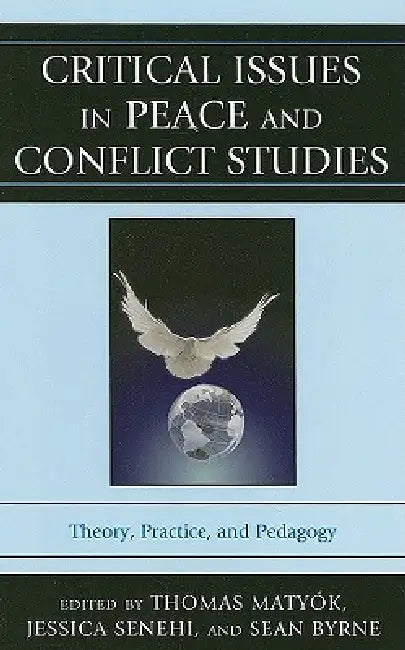 Critical Issues in Peace and Conflict Studies (English, Ousmane Bakary Bâ | Thomas Boudreau | Jason J. Campbell)