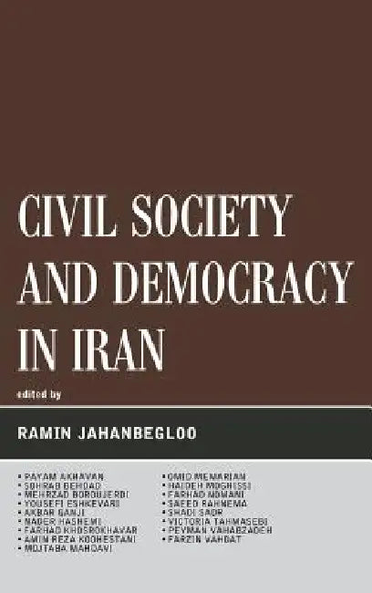 Buy Civil Society and Democracy in Iran (English, Ramin Jahanbegloo | Payam Akhavan | Sohrab Behdad) — BookShops.in