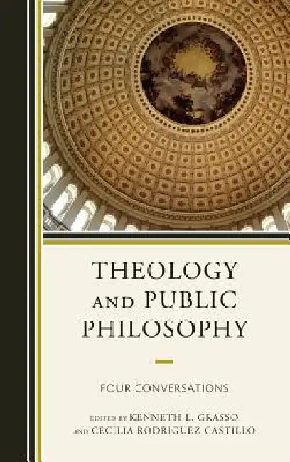 Buy Theology and Public Philosophy (English, Cecilia Rodriguez Castillo | Charles Taylor | Kenneth L. Grasso) — BookShops.in