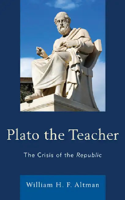 Buy Plato the Teacher (English, William H. F. Altman) — BookShops.in