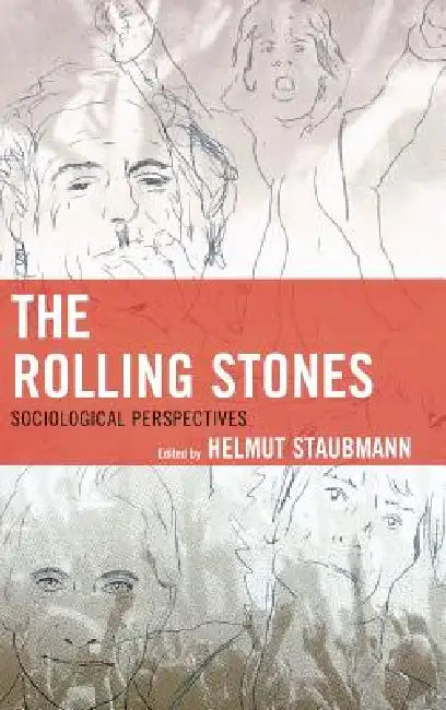 Buy Rolling Stones (English, Helmut Staubmann | Andrea Baker | Matteo Bortolini) — BookShops.in