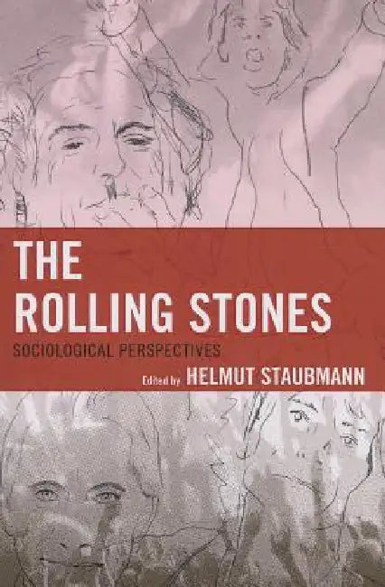 Rolling Stones (English, Helmut Staubmann | Andrea Baker | Matteo Bortolini)