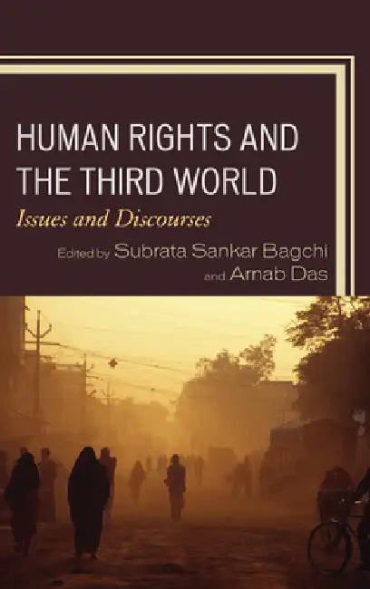 Buy Human Rights and the Third World (English, Subrata Sankar Bagchi | Arnab Das | Subrata Sankar Bagchi) — BookShops.in