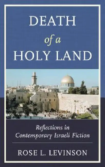 Death of a Holy Land (English, Rose L. Levinson)