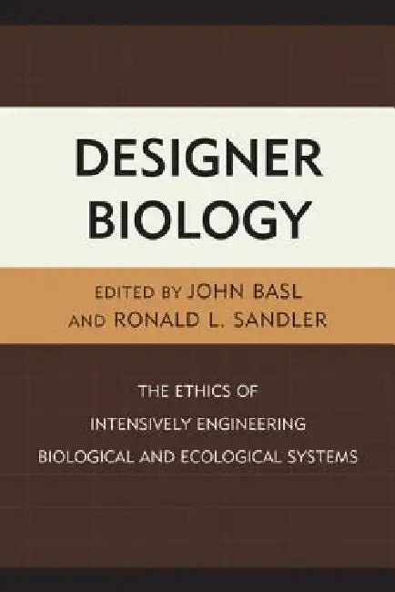 Designer Biology (English, Ronald L. Sandler | John Basl | Immaculada De Melo Martin) view 2