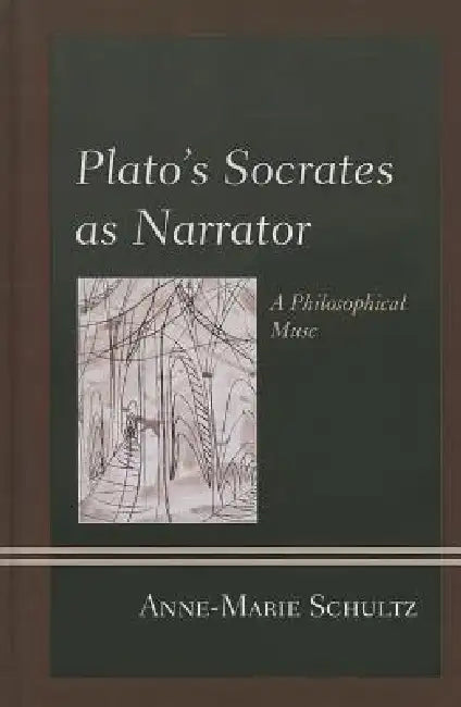 Buy Plato's Socrates as Narrator (English, Anne-Marie Schultz) — BookShops.in