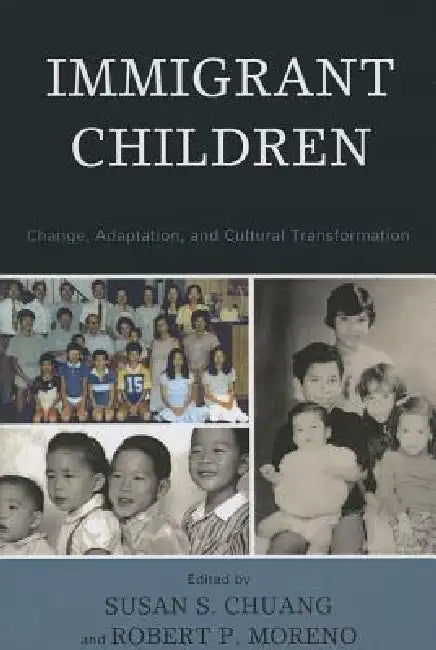 Immigrant Children (English, Michele Adams | Lisa Baumwell | John W. Berry)