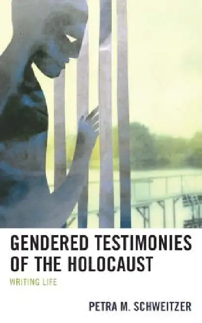 Buy Gendered Testimonies of the Holocaust (English, Petra M. Schweitzer) — BookShops.in