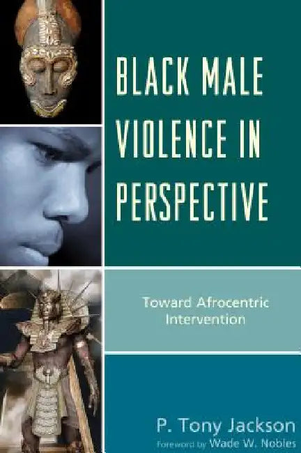 Buy Black Male Violence in Perspective (English, P. Tony Jackson | Wade W. Nobles) — BookShops.in