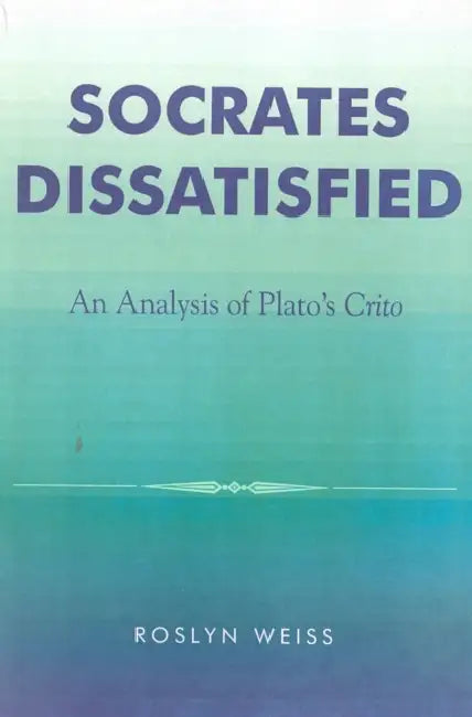 Socrates Dissatisfied (English, Roslyn Weiss)