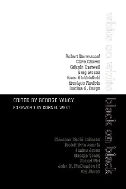 White on White/Black on Black (English, Cornel West | Kal Alston | Molefi Kete Asante)