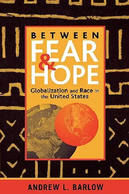 Between Fear and Hope (English, Andrew L. Barlow)