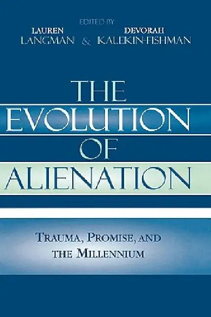 Buy The Evolution of Alienation (English, Chip Berlet | Harry F. Dahms | Matthew David) — BookShops.in