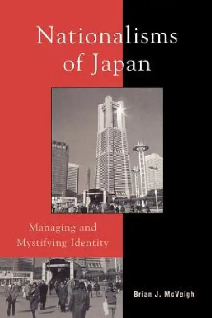 Buy Nationalisms of Japan (English, Brian J. McVeigh) — BookShops.in