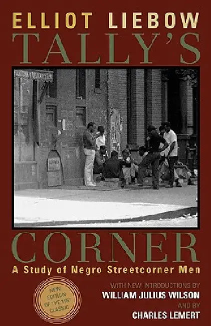 Tally's Corner (English, Elliot Liebow | William Julius Wilson | Charles Lemert)