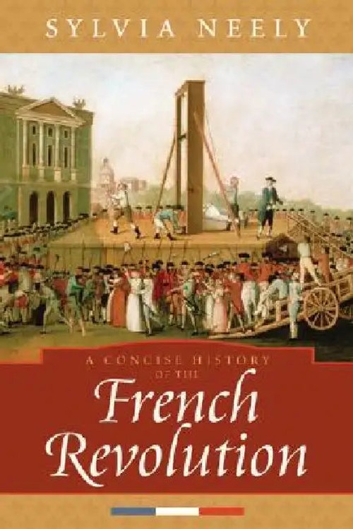 A Concise History Of The French Revolution – Sylvia Neely view 2