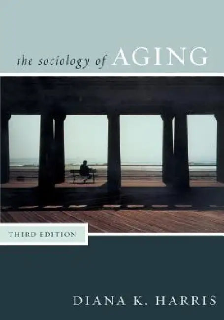 Sociology of Aging (English, Diana Harris)