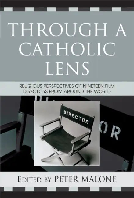 Through a Catholic Lens (English, Peter Malone | Rose Pacatte | Greg Friedman)
