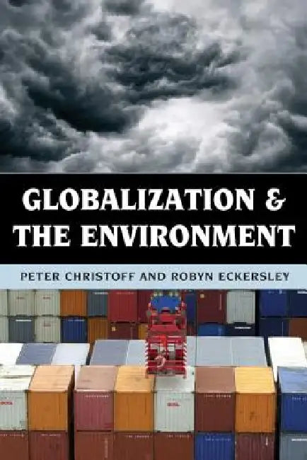 Buy Globalization and the Environment (English, Peter Christoff | Robyn Eckersley) — BookShops.in